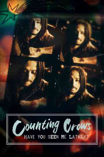 Music Box: Counting Crows: Have You Seen Me Lately? Poster