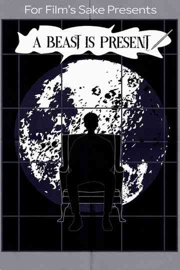 A Beast Is Present Poster