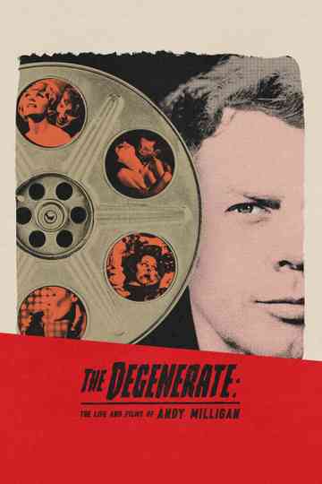 The Degenerate: The Life and Films of Andy Milligan Poster