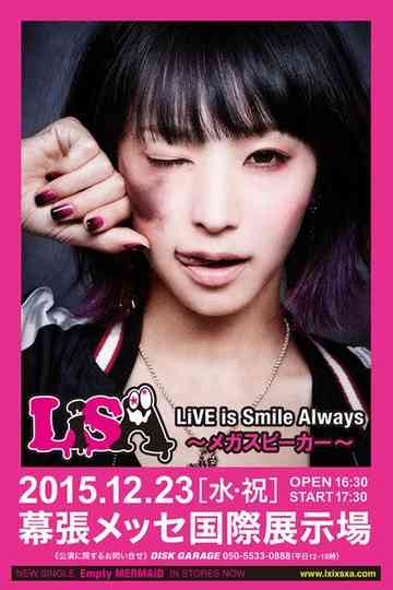 LiSA LiVE is Smile Always ~Mega Speaker~