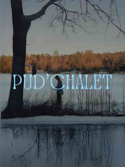 PUD'CHALET Poster
