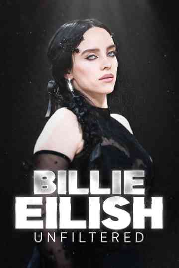 Billie Eilish Unfiltered poster