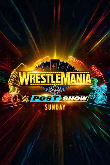 WrestleMania 41 Sunday Post-Show Poster