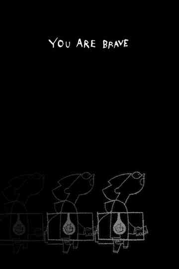 YOU ARE BRAVE Poster
