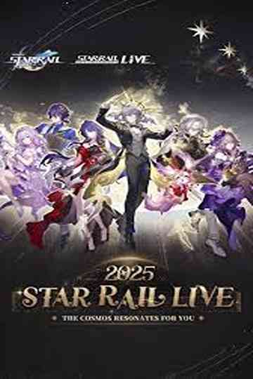 Star Rail LIVE 2025 - Honkai: Star Rail 2nd Anniversary Concert Poster