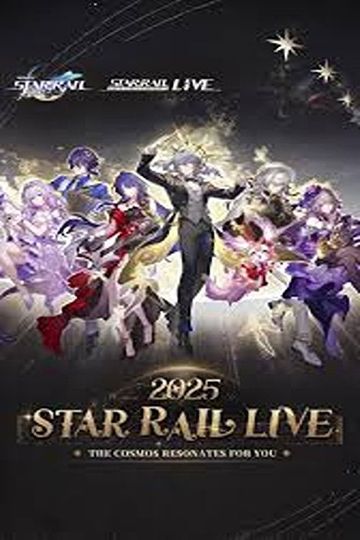 Star Rail LIVE 2025 - Honkai: Star Rail 2nd Anniversary Concert