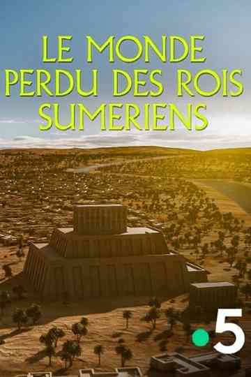 Le monde perdu des rois sumériens Poster