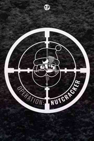 Operation: Nutcracker