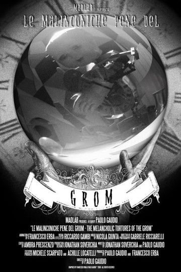 Le malinconiche pene del Grom