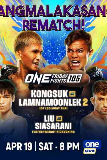 ONE Friday Fights 105: Kongsuk vs. Lamnamoonlek 2 Poster