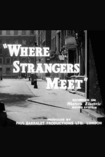 Where Strangers Meet Poster