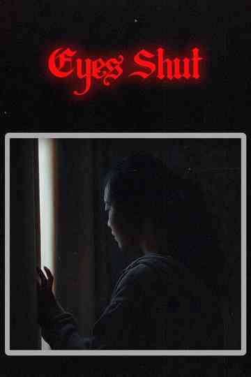 Eyes Shut Poster