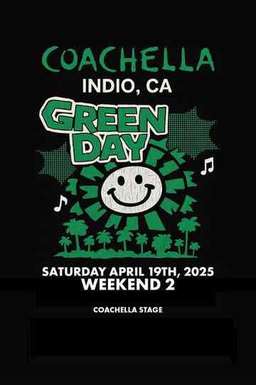 Green Day: Live at Coachella 2025, Weekend 2 Poster