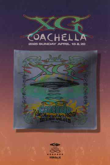 XG: Live at Coachella 2025, Weekend 2 Poster