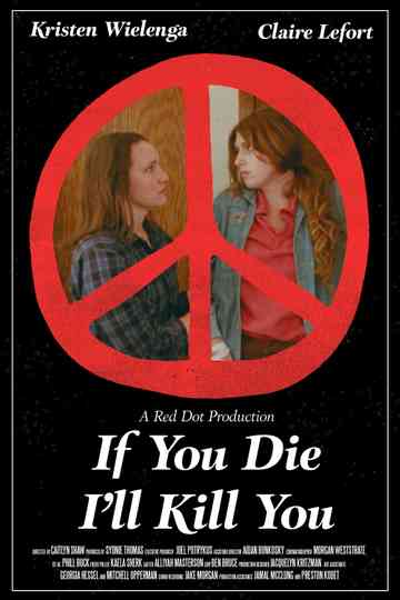 If You Die I'll Kill You Poster