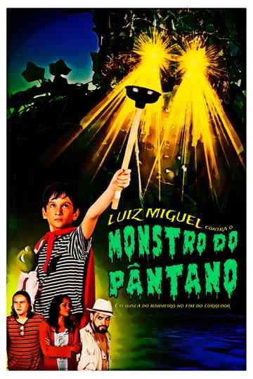 Luiz Miguel against the Swamp Monster: In search of the bathroom at the end of the corridor Poster