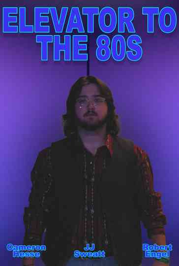 Elevator to the 80s Poster