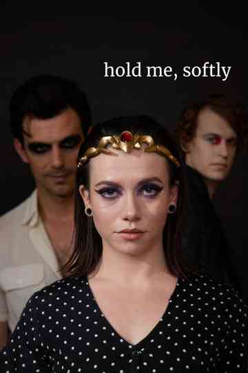 Hold Me, Softly Poster