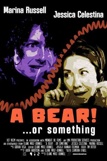 A Bear! ...or Something Poster