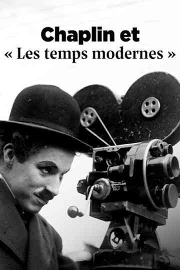 Chaplin et "Les temps modernes": La voie du silence Poster
