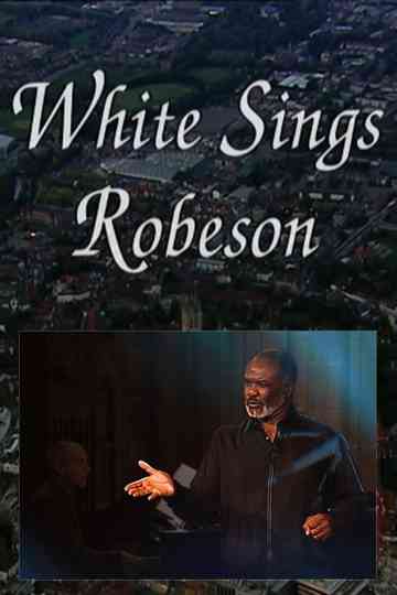 White Sings Robeson Poster