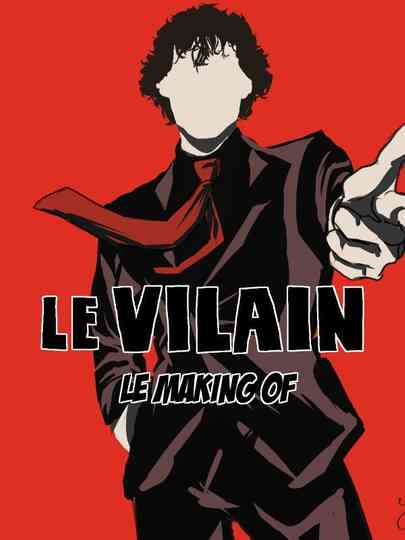 Le vilain : Instantanés Poster