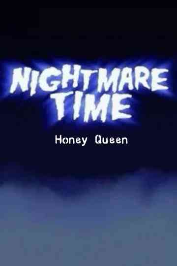 Nightmare Time 2: Honey Queen Poster