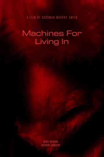 Machines For Living In Poster