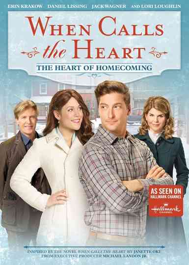 When Calls the Heart: The Heart of Homecoming Poster