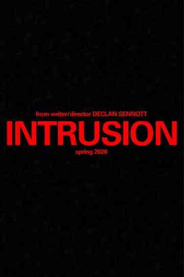 Declan Sennott’s Intrusion Poster