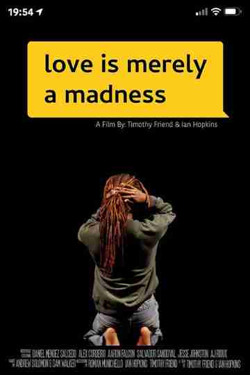 Love Is Merely a Madness Poster