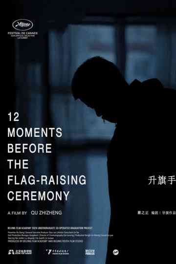 12 Moments Before the Flag-Raising Ceremony poster