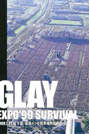 GLAY EXPO 99 SURVIVAL