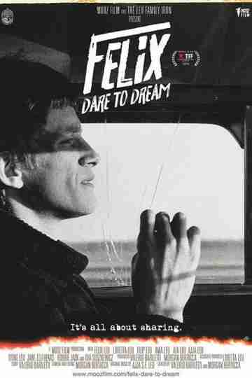Felix – Dare to dream Poster