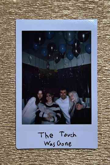 The Touch Was Gone Poster