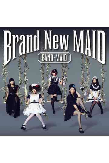 BAND-MAID - Brand-New MAID [Type A Edition] Poster