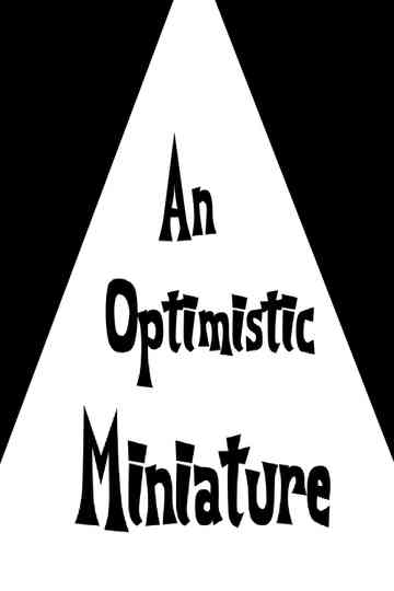 An Optimistic Miniature Poster