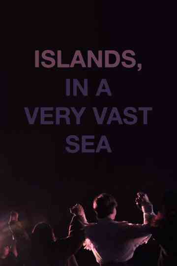 Islands, in a Very Vast Sea Poster