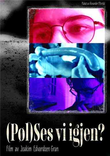 (Pøl)ses vi igjen? Poster