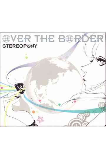 Stereopony - OVER THE BORDER [Limited Edition] Poster