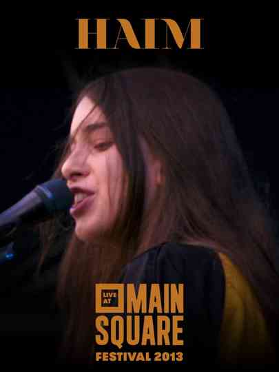 HAIM: Live at Main Square Festival 2013 Poster