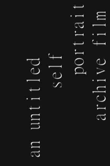 an untitled self portrait archive film Poster