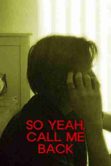 So Yeah, Call Me Back Poster