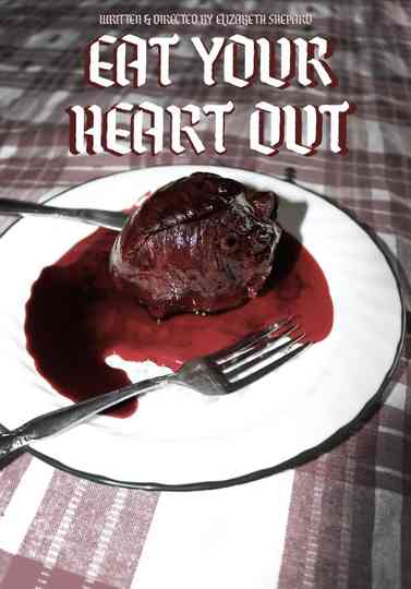 Eat Your Heart Out Poster