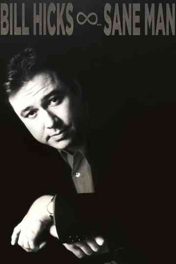 Bill Hicks Sane Man poster
