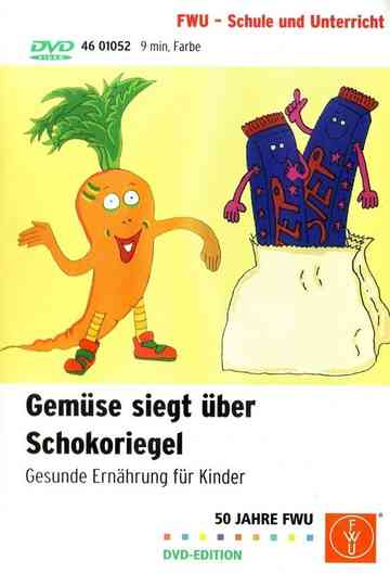 Gemüse siegt über Schokoriegel Poster