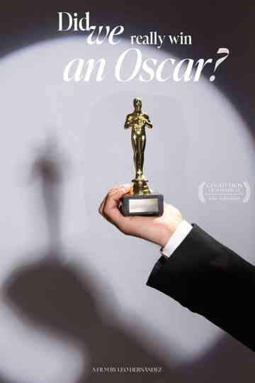 Did We Really Win an Oscar? Poster