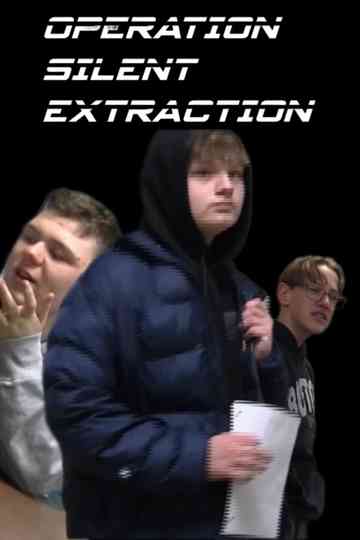 Operation Silent Extraction Poster