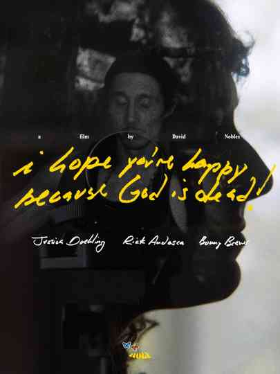 I hope you're happy, because God is dead! Poster