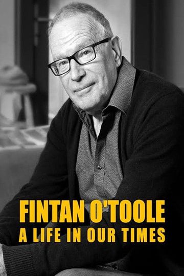 Fintan O'Toole: A Life in Our Times